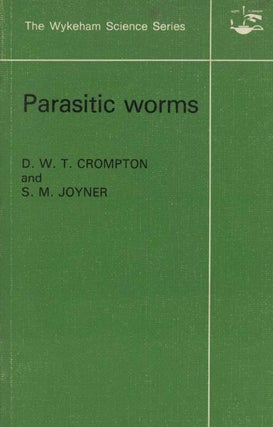 Stock ID 44180 Parasitic worms. D. W. T. Crompton, S. M. Joyner