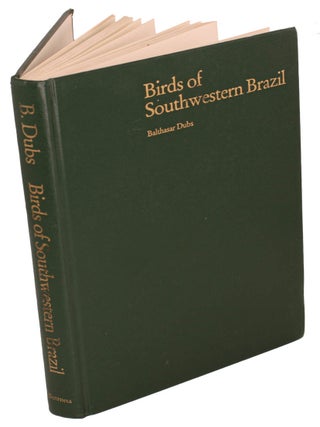 Stock ID 44204 Birds of southwestern Brazil: catalogue and guide to the birds of the Pantanal of...