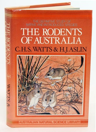 Stock ID 44282 The rodents of Australia. C. H. S. Watts, H. J. Aslin
