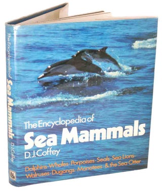 Stock ID 44294 The encyclopedia of sea mammals. David J. Coffey
