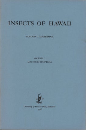 Stock ID 44312 Insects of Hawaii, volume seven: Macrolepidoptera. Elwood C. Zimmerman