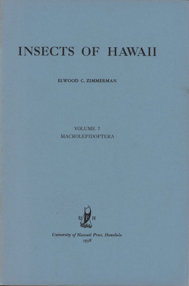 Stock ID 44312 Insects of Hawaii, volume seven: Macrolepidoptera. Elwood C. Zimmerman.