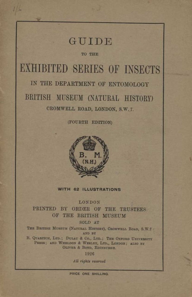 Stock ID 44326 Guide to the exhibited series of insects in the department of entomology British Museum (natural history). British Museum of Natural History.