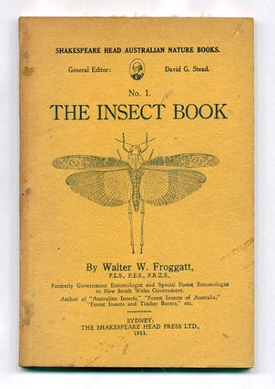 Stock ID 44330 The insect book. Walter W. Froggatt