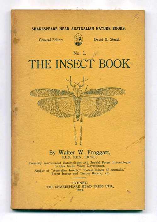 Stock ID 44330 The insect book. Walter W. Froggatt.