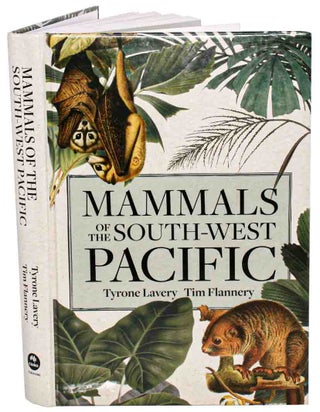 Mammals of the South-west Pacific. Tyrone Lavery, Tim Flannery.