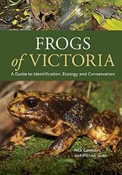 Stock ID 44395 Frogs of Victoria. Nick Clemann, Michael Swan