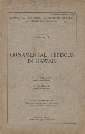 Stock ID 44512 Ornamental hibiscus in Hawaii. E. V. Wilcox, V. S. Holt