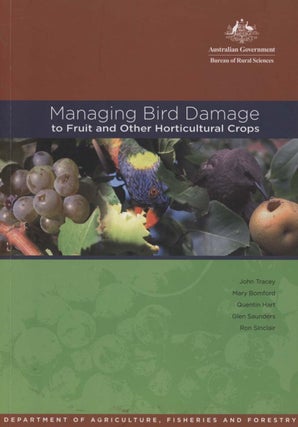 Managing bird damage to fruit and other horticultural crops. John Tracey.