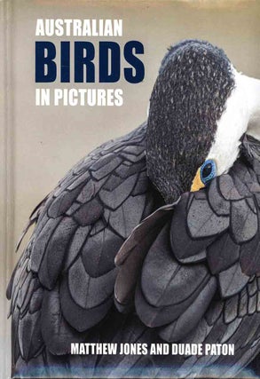 Stock ID 44672 Australian birds in pictures: compact edition. Matthew Jones, Duade Paton