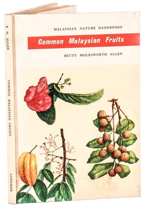 Stock ID 44696 Common Malaysian fruits. Betty Molesworth Allen