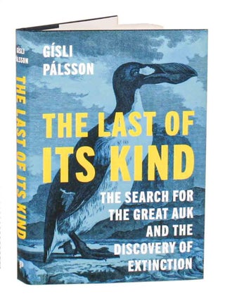 Stock ID 44765 The last of its kind: the search for the Great Auk and the discovery of...