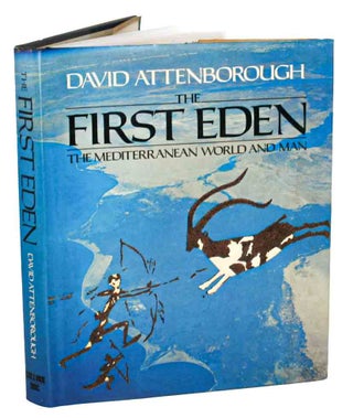 Stock ID 44796 The first Eden: the Mediterranean world and man. David Attenborough