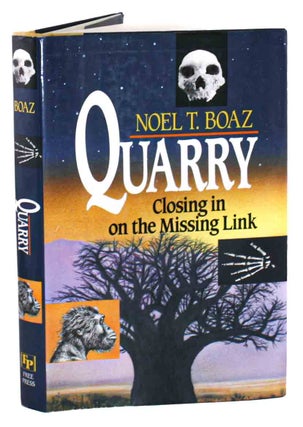 Stock ID 44858 Quarry: closing in on the missing link. Noel T. Boaz