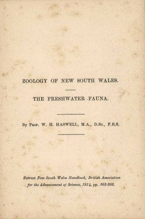 Stock ID 44863 The fauna of New South Wales: the freshwater fauna. W. A. Haswell