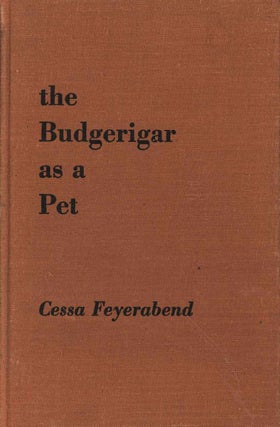 Stock ID 44898 The budgerigar as a pet. Cessa Feyerabend