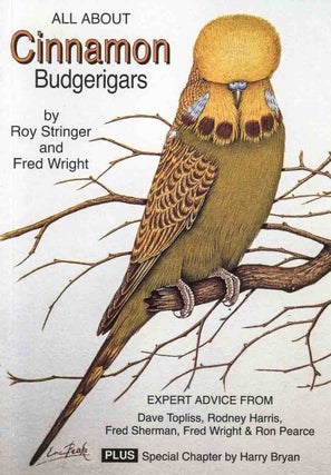 Stock ID 44919 All about Cinnamon Budgerigars. Roy Stringer, Fred Wright