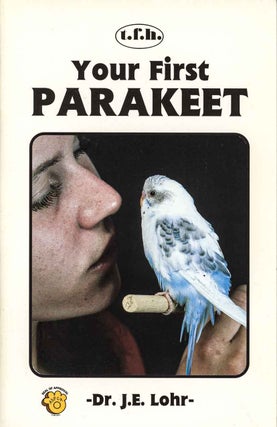 Stock ID 44933 Your first parakeet. J. E. Lohr