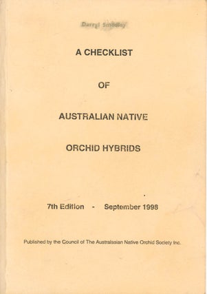 Stock ID 45016 A checklist of Australian native orchid hybrids. Michael Harrision, Murray Corrigan