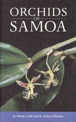 Stock ID 45018 Orchids of Samoa. Phillip Cribb, W. Arthur Whistler