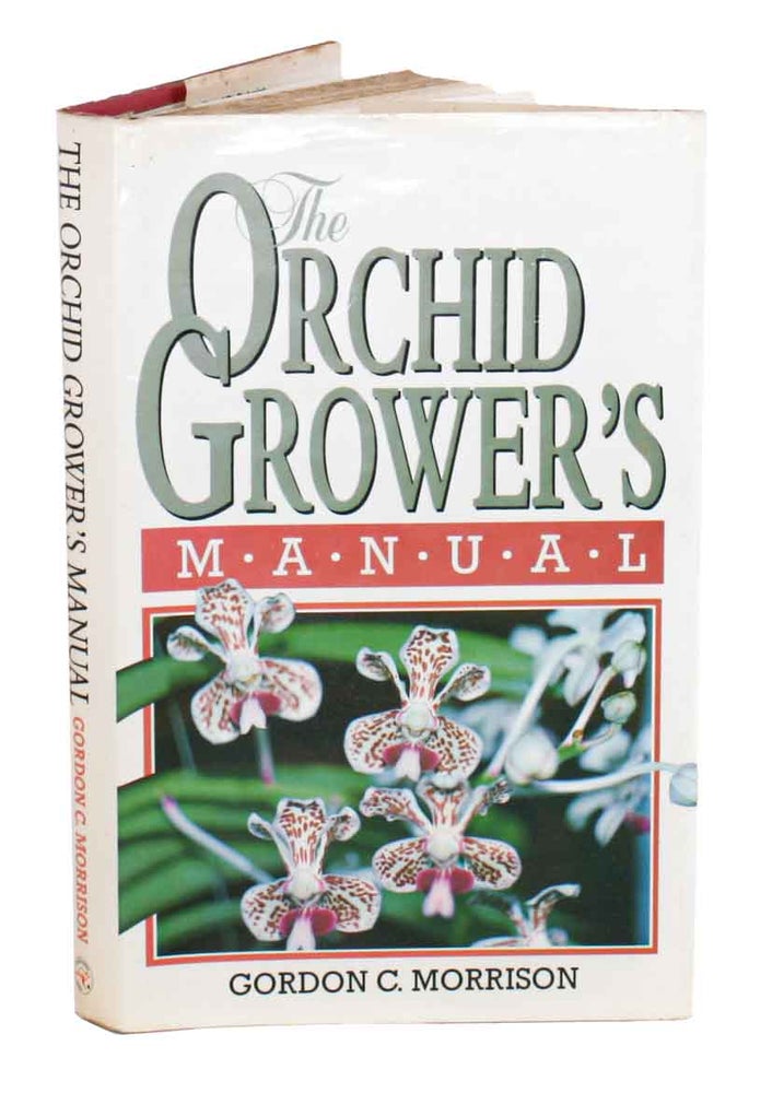 Stock ID 45036 The orchid grower's manual. Gordon C. Morrison.
