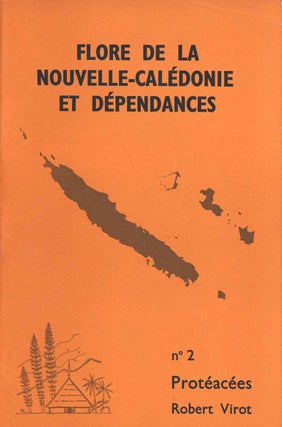 Flore de la Nouvelle Caledonie et dependances, volume two: Proteacees. Robert Virot.