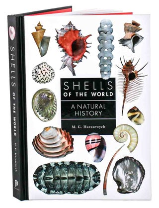 Stock ID 45075 Shells of the world: a natural history. M. G. Harasewych