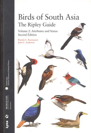 Stock ID 45087 Birds of south Asia: the Ripley guide, volume two [only]: atributes and status....