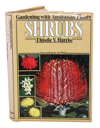 Stock ID 45096 Gardening with Australian plants: shrubs. Thistle Y. Harris