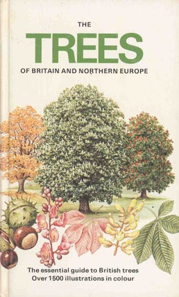 Stock ID 45123 The trees of Britain and northern Europe. Alan Mitchell, John Wilkinson