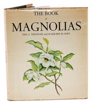 Stock ID 45138 The book of magnolias. Neil G. Treseder, Marjorie Blamey