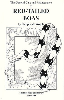 The general care and maintenance of Red-tailed Boas. Philippe de Vosjoli.