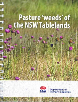 Stock ID 45178 Pasture 'weeds' of the NSW Tablelands. Harry Rose, Carol Rose, Clare Edwards