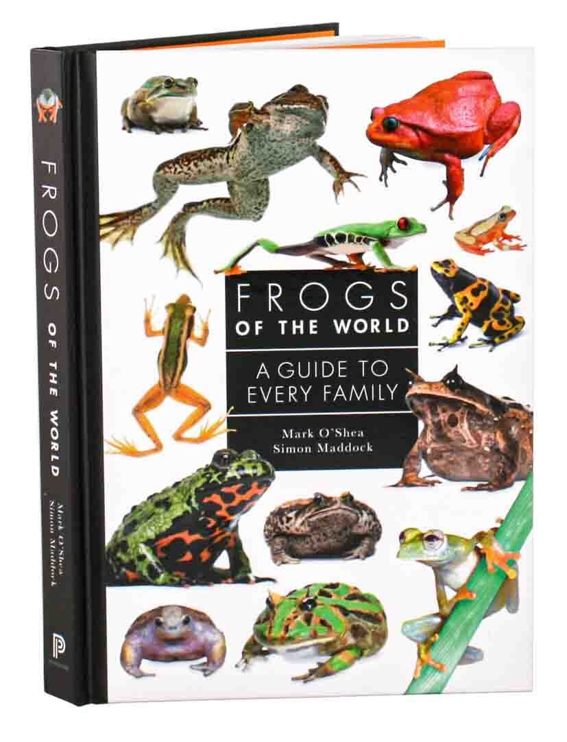 Frogs of the world: a guide to every family | Mark O'Shea, Simon
