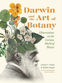 Stock ID 45200 Darwin and the art of botany: observations on the curious world of plants. James...