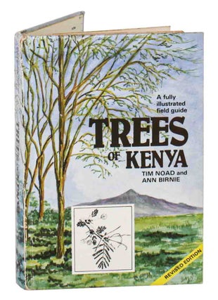 Trees of Kenya. Tim Noad, Ann Birnie.