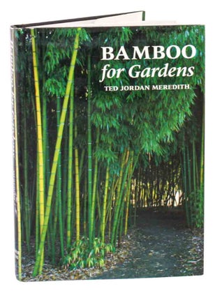 Bamboo for gardens. Ted Jordan Meredith.