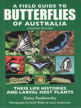 Stock ID 45430 A field guide to butterflies of Australia: their life histories and larval host...