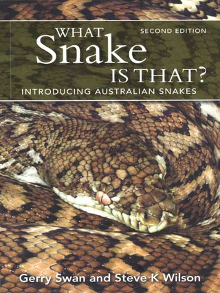 Stock ID 45431 What snake is that? Introducing Australian snakes. Gerry Swan, Steve Wilson
