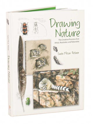Drawing nature: the creative process of an artist, illustrator, and naturalist.