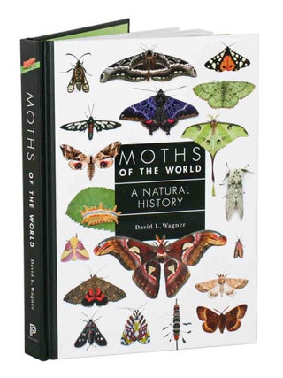 Stock ID 45490 Moths of the world: a natural history. David Wagner