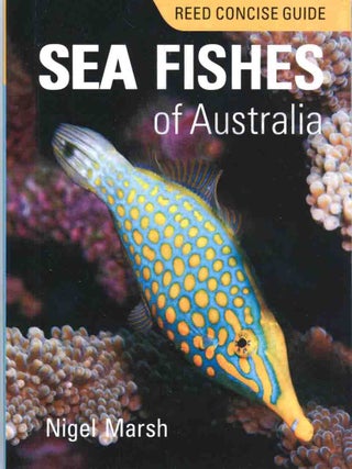 Stock ID 45540 Sea fishes of Australia. Nigel Marsh