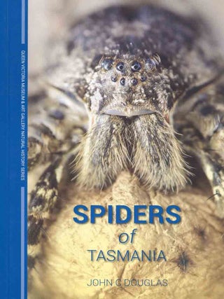 Stock ID 45576 Spiders of Tasmania. John H. Douglas
