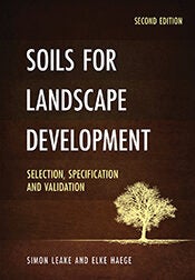 Stock ID 45581 Soils for landscape development: selection, specification and validation. Simon...