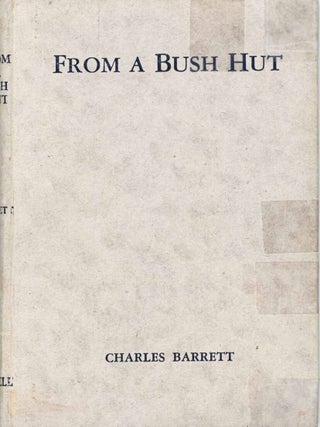 Stock ID 45665 From a bush hut. Charles Barrett