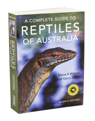 Stock ID 45715 A complete guide to reptiles of Australia. Steve Wilson, Gerry Swan