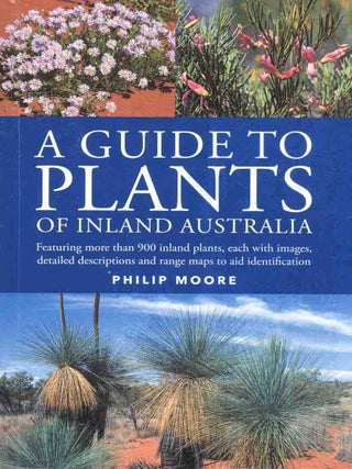 Stock ID 45716 A guide to plants of inland Australia. Philip Moore