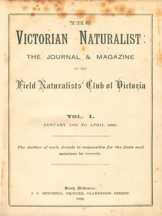 The Victorian naturalist: the journal and magazine of the Field Naturalists' Club of Victoria.
