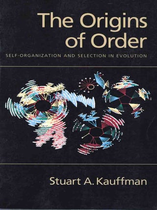 Stock ID 45779 The origins of order: self-organisation and selection in evolution. Stuart A....