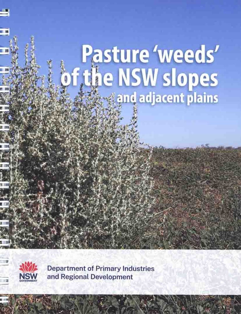 Stock ID 45902 Pasture 'weeds' of the NSW slopes and adjacent plains. Harry Rose, Carol Rose, Clare Edwards.